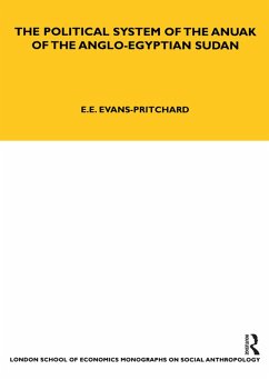 The Political System of the Anuak of the Anglo-Egyptian Sudan (eBook, ePUB) - Evans-Pritchard, E. E.