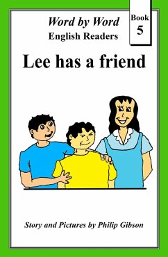 Cover Lee Has A Friend (Word by Word Graded Readers for Children, #5) (eBook, ePUB)