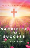 Sacrifice to Success