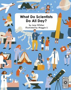 What Do Scientists Do All Day? (eBook, ePUB) - Wilsher, Jane