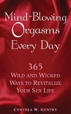 Mind-Blowing Orgasms Every Day (eBook, ePUB)