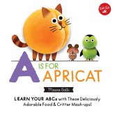 Little Concepts: A is for Apricat (eBook, ePUB) Little Concepts: A is for Apricat (eBook, ePUB)