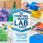 3D Printing and Maker Lab for Kids (eBook, ePUB)