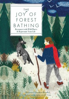 The Joy of Forest Bathing (eBook, ePUB) - Choukas-Bradley, Melanie; Vorst, Lieke van der