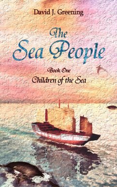 The Sea People (eBook, ePUB) - Greening, David J.