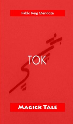 Tok: Magick Tale (eBook, ePUB) - Mendoza, Pablo Reig