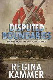 Disputed Boundaries (Stories from the San Juan Islands) (eBook, ePUB)