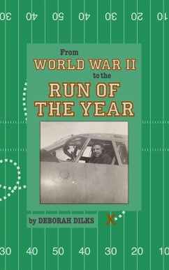 From World War II to the Run of the Year (eBook, ePUB) - Dilks, Deborah