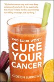 The Book Won't Cure Your Cancer (eBook, ePUB)