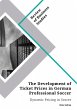 The Development of Ticket Prices in... - Bild 1
