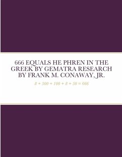 Cover 666 EQUALS HE PHREN IN THE GREEK BY GEMATRA RESEARCH