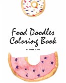 Food Doodles Coloring Book for Children (8x10 Coloring Book / Activity Book)