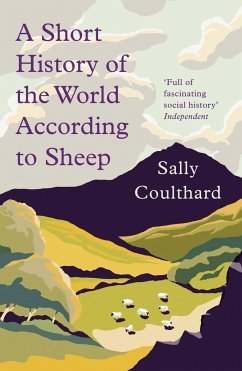 A Short History of the World According to Sheep - Coulthard, Sally
