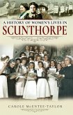 History of Women's Lives in Scunthorpe (eBook, ePUB)