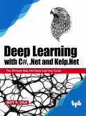 Deep Learning with C#, .Net and Kelp.Net (eBook, ePUB)