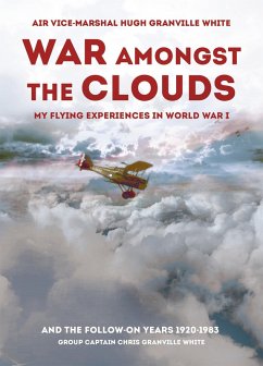 War Amongst the Clouds (eBook, ePUB) - Hugh Granville White, Granville White