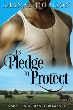 Cover His Pledge to Protect (a Silver Star Ranch Romance, #3) (eBook, ePUB)