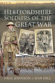 Hertfordshire Soldiers of The Great War (eBook, ePUB)