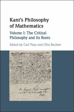 Kant's Philosophy of Mathematics: Volume 1, The Critical Philosophy and its Roots (eBook, ePUB)
