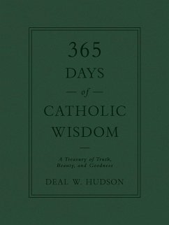 365 Days of Catholic Wisdom (eBook, ePUB) - Hudson, Deal W.