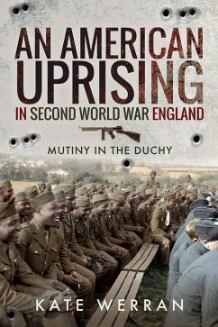American Uprising in Second World War England (eBook, ePUB) - Kate Werran, Werran