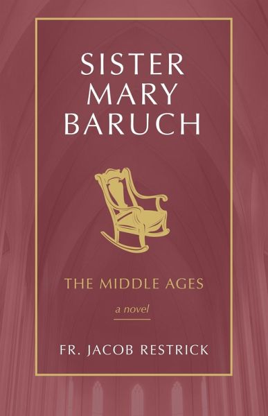 Sister Mary Baruch (eBook, ePUB) Sister Mary Baruch (eBook, ePUB)