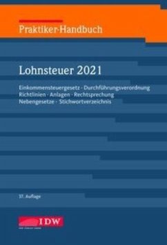 Praktiker-Handbuch Lohnsteuer 2021, m. 1 Buch, m. 1 Beilage