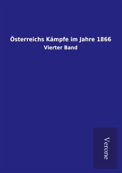 Österreichs Kämpfe im Jahre 1866 - Ohne Autor