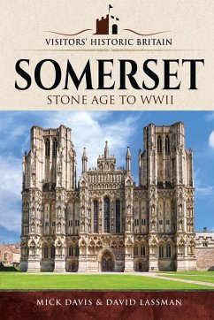 Visitors' Historic Britain: Somerset (eBook, ePUB) - Mick Davis, Davis