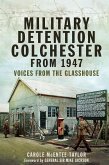 Military Detention Colchester From 1947 (eBook, ePUB) Military Detention Colchester From 1947 (eBook, ePUB)