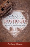 Defending Boyhood (eBook, ePUB)
