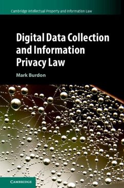 Digital Data Collection and Information Privacy Law (eBook, ePUB) - Burdon, Mark