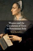 Women and the Circulation of Texts in Renaissance Italy (eBook, ePUB)