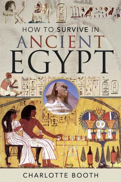 Cover How to Survive in Ancient Egypt (eBook, ePUB)