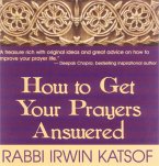 How to Get Your Prayers Answered (eBook, ePUB)