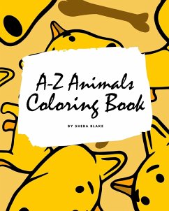 A-Z Animals Coloring Book for Children (8x10 Coloring Book / Activity Book) - Blake, Sheba