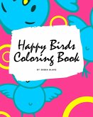 Happy Birds Coloring Book for Children (8x10 Coloring Book / Activity Book)