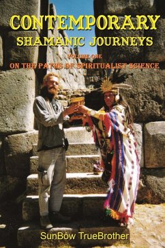 Contemporary Shamanic Journeys - Truebrother, Sunbôw