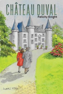 Château Duval - Knight, Felicity