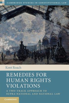 Remedies for Human Rights Violations - Roach, Kent
