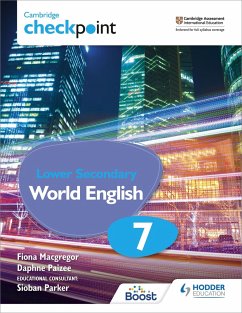 Cambridge Checkpoint Lower Secondary World English Student's Book 7 - Macgregor, Fiona; Paizee, Daphne