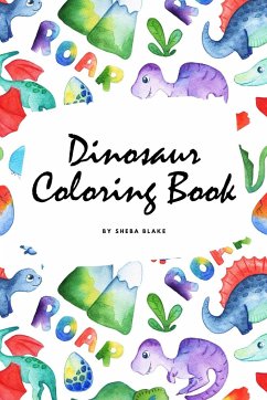 The Scientifically Accurate Dinosaur Coloring Book for Children (6x9 Coloring Book / Activity Book) - Blake, Sheba