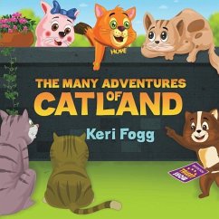 The Many Adventures of Catland - Fogg, Keri