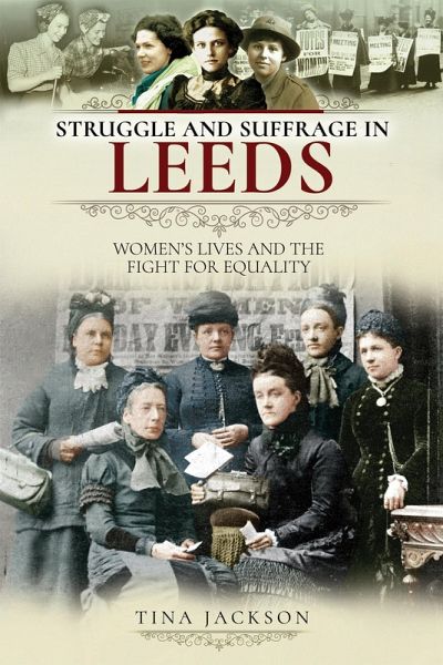 Struggle and Suffrage in Leeds (eBook, ePUB)