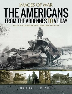 Americans from the Ardennes to VE Day (eBook, ePUB) - Brooke S Blades, Blades