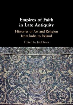 Empires of Faith in Late Antiquity (eBook, ePUB)