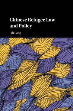 Chinese Refugee Law and Policy (eBook, ePUB) - Song, Lili