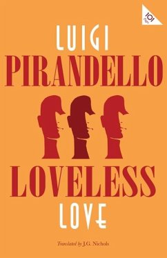 Loveless Love (eBook, ePUB) - Pirandello, Luigi