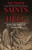Saints Who Saw Hell (eBook, ePUB)