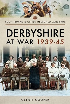 Derbyshire at War 1939-45 (eBook, ePUB) - Glynis Cooper, Cooper